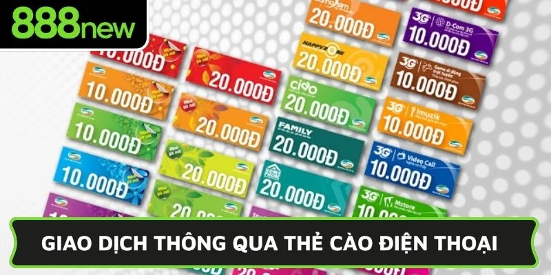 Giao dịch thông qua thẻ cào điện thoại