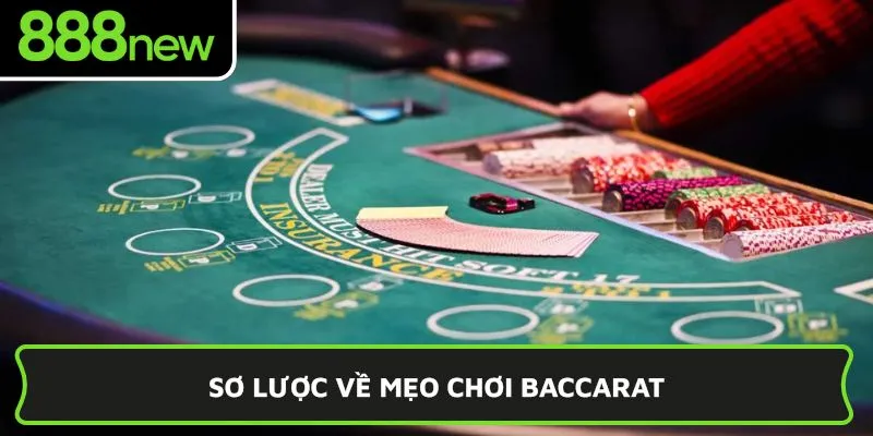 Sơ lược về mẹo chơi Baccarat