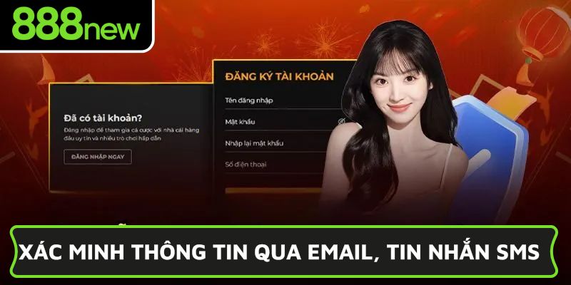 Xác minh thông tin qua email hoặc tin nhắn SMS